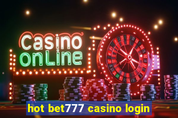 hot bet777 casino login